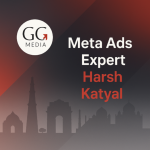 Meta Ads Expert Harsh Katyal in 2026