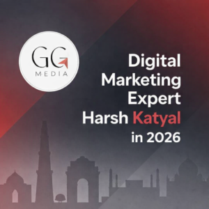 Digital Marketing Expert in 2026 Harsh Katyal