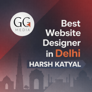 Best Website Designer in Delhi for 2026 – Harsh Katyal